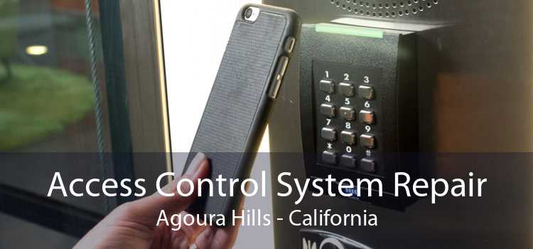 Access Control System Repair Agoura Hills - California