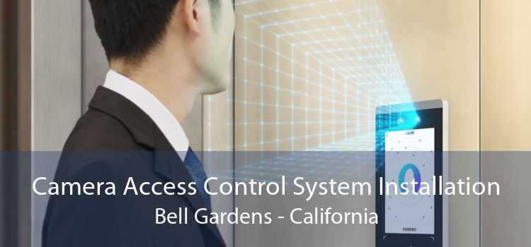 Camera Access Control System Installation Bell Gardens - California