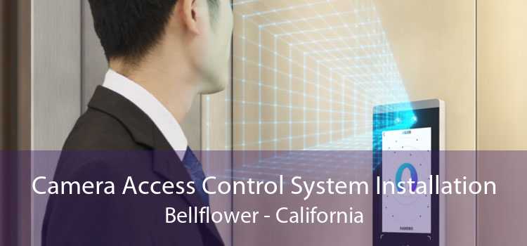 Camera Access Control System Installation Bellflower - California