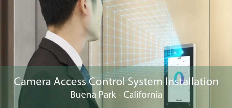 Camera Access Control System Installation Buena Park - California