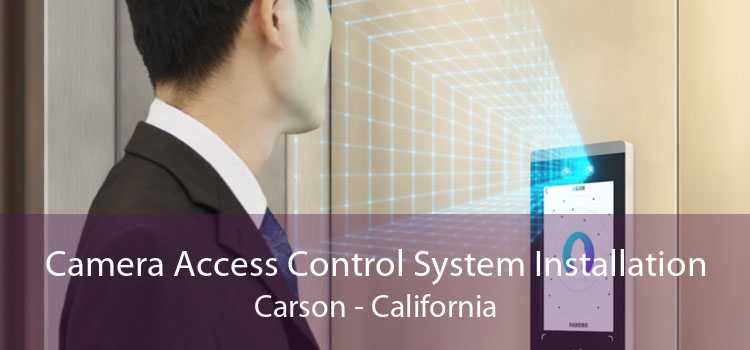 Camera Access Control System Installation Carson - California