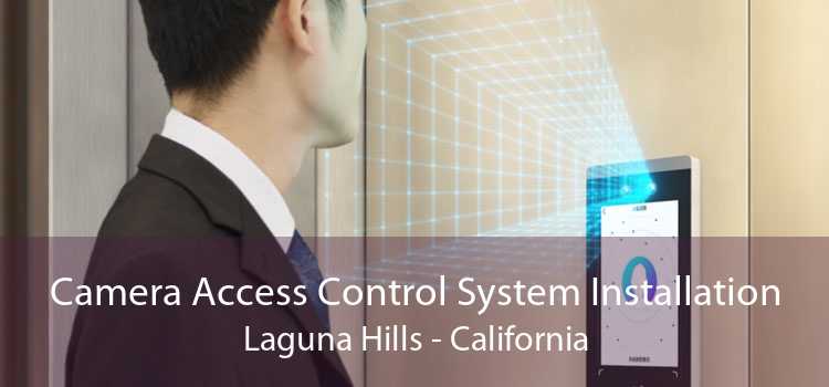 Camera Access Control System Installation Laguna Hills - California