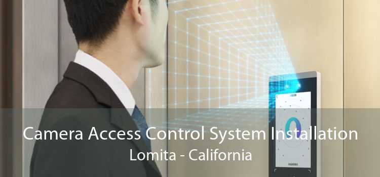 Camera Access Control System Installation Lomita - California