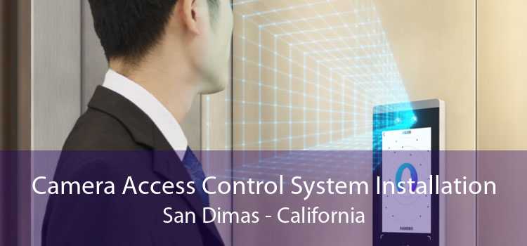 Camera Access Control System Installation San Dimas - California