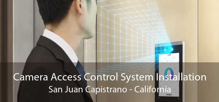 Camera Access Control System Installation San Juan Capistrano - California