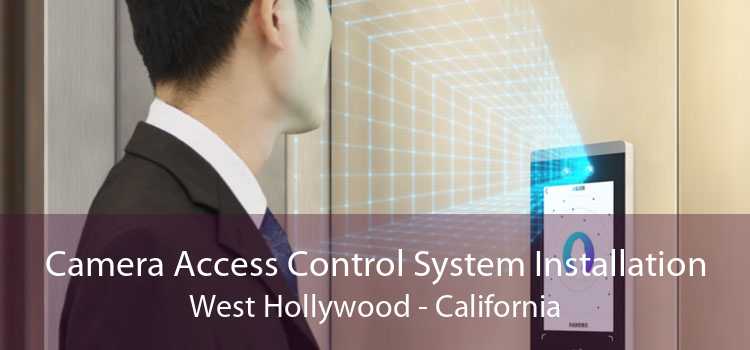 Camera Access Control System Installation West Hollywood - California