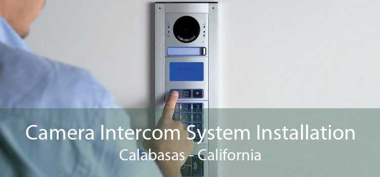 Camera Intercom System Installation Calabasas - California