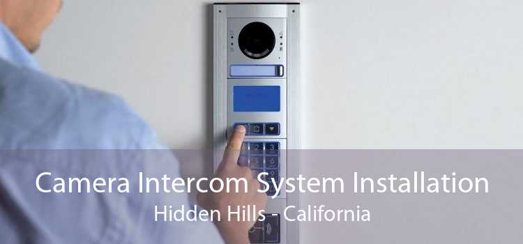 Camera Intercom System Installation Hidden Hills - California