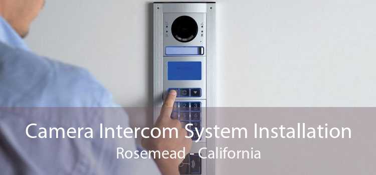 Camera Intercom System Installation Rosemead - California