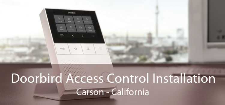 Doorbird Access Control Installation Carson - California