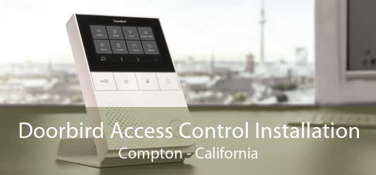 Doorbird Access Control Installation Compton - California