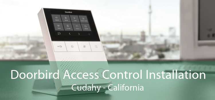 Doorbird Access Control Installation Cudahy - California