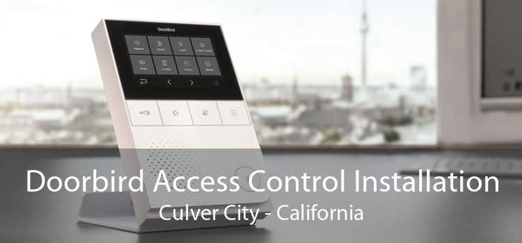 Doorbird Access Control Installation Culver City - California