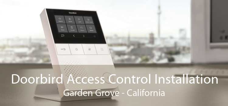 Doorbird Access Control Installation Garden Grove - California