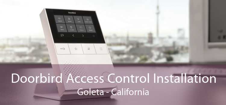 Doorbird Access Control Installation Goleta - California