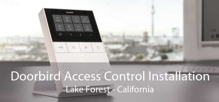 Doorbird Access Control Installation Lake Forest - California