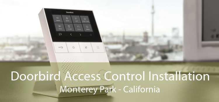 Doorbird Access Control Installation Monterey Park - California