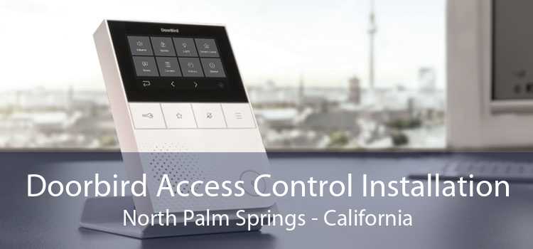 Doorbird Access Control Installation North Palm Springs - California