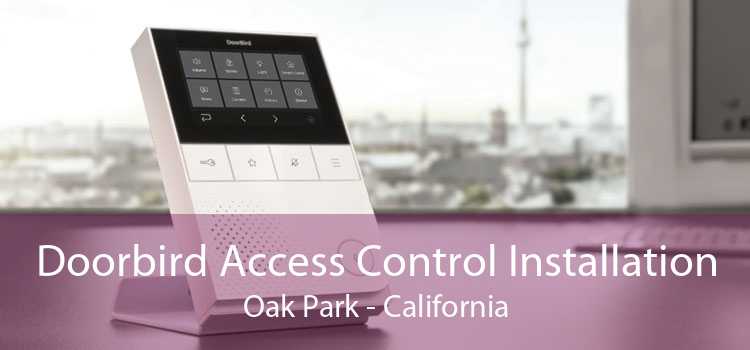 Doorbird Access Control Installation Oak Park - California