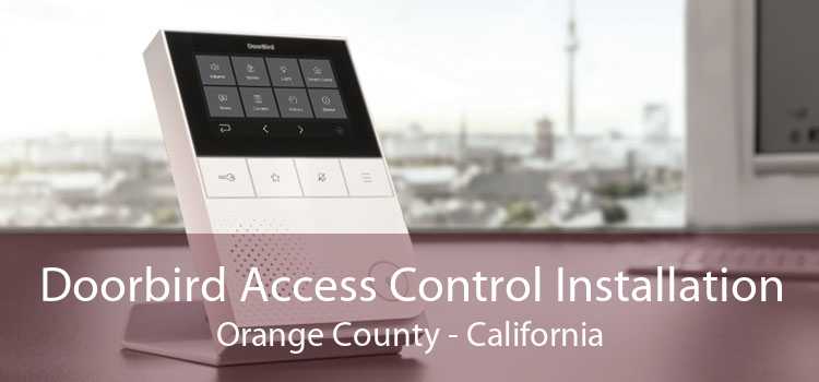 Doorbird Access Control Installation Orange County - California