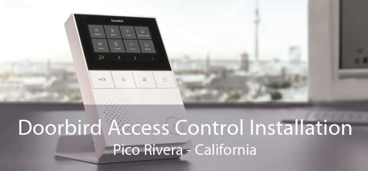 Doorbird Access Control Installation Pico Rivera - California