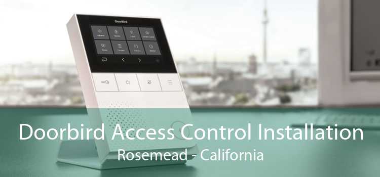 Doorbird Access Control Installation Rosemead - California