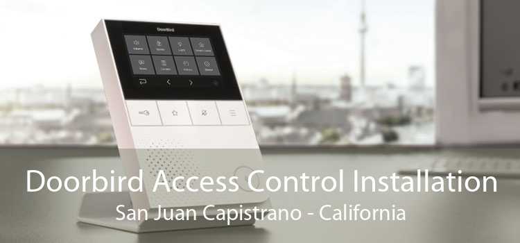 Doorbird Access Control Installation San Juan Capistrano - California