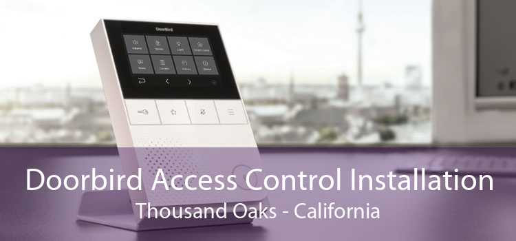 Doorbird Access Control Installation Thousand Oaks - California