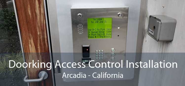 Doorking Access Control Installation Arcadia - California