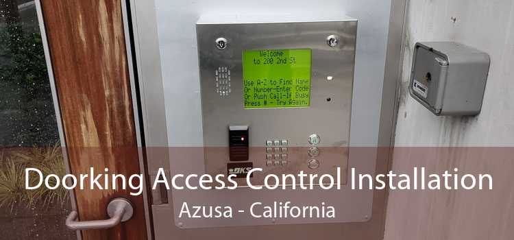 Doorking Access Control Installation Azusa - California