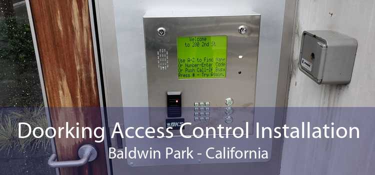 Doorking Access Control Installation Baldwin Park - California