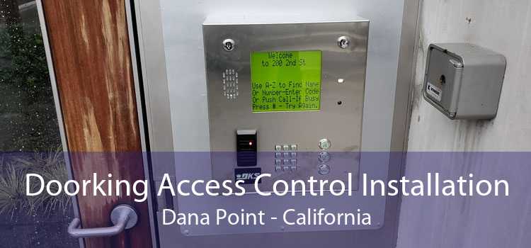 Doorking Access Control Installation Dana Point - California