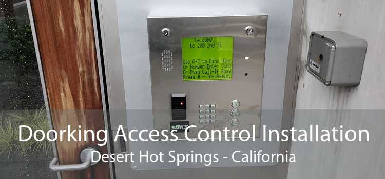 Doorking Access Control Installation Desert Hot Springs - California