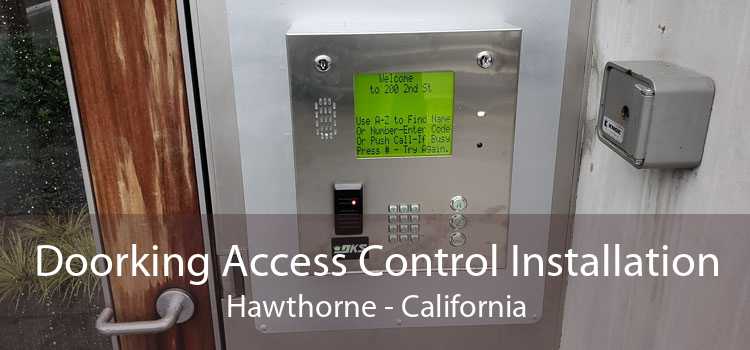 Doorking Access Control Installation Hawthorne - California