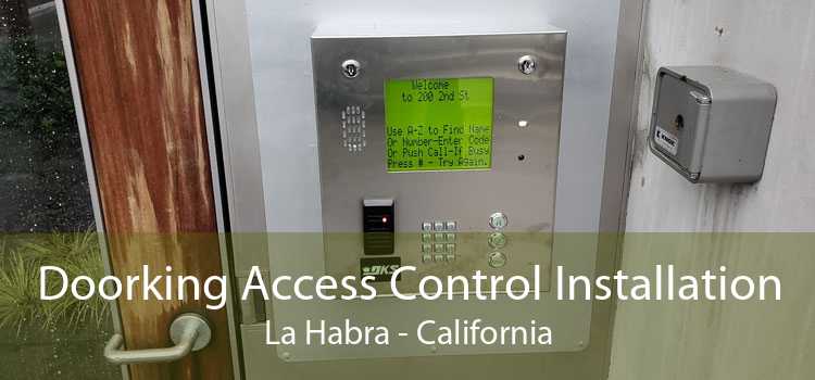 Doorking Access Control Installation La Habra - California