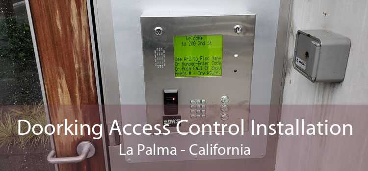 Doorking Access Control Installation La Palma - California