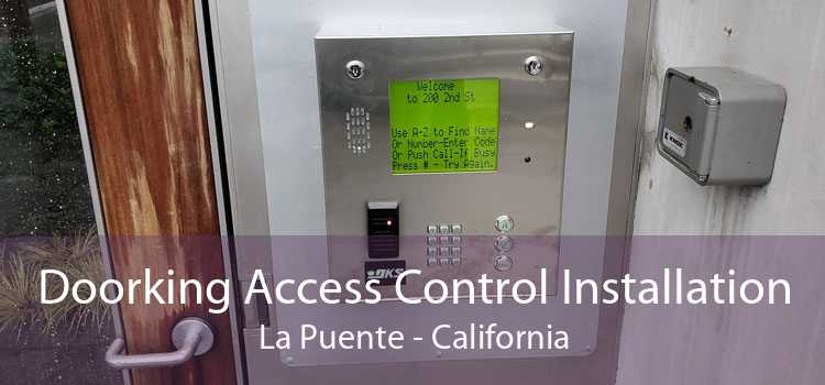 Doorking Access Control Installation La Puente - California