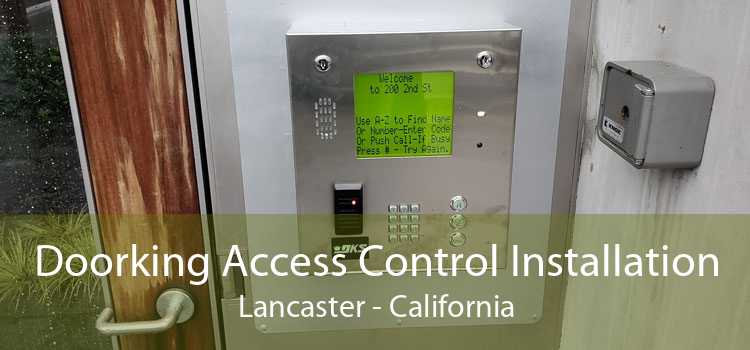 Doorking Access Control Installation Lancaster - California