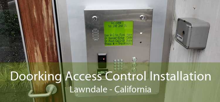 Doorking Access Control Installation Lawndale - California