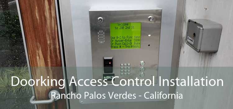 Doorking Access Control Installation Rancho Palos Verdes - California