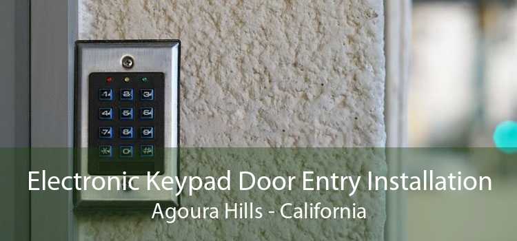 Electronic Keypad Door Entry Installation Agoura Hills - California