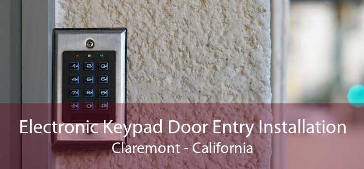 Electronic Keypad Door Entry Installation Claremont - California