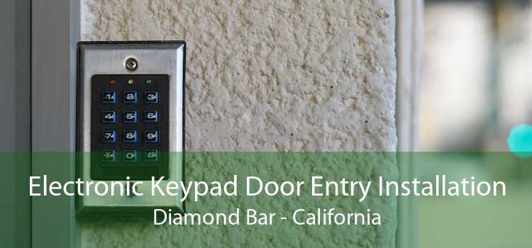 Electronic Keypad Door Entry Installation Diamond Bar - California