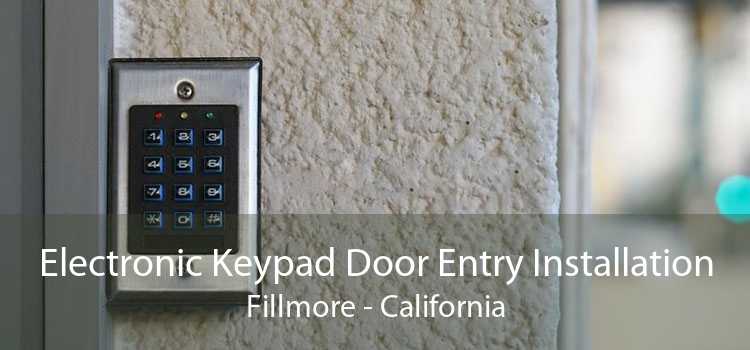 Electronic Keypad Door Entry Installation Fillmore - California