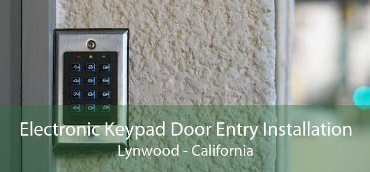 Electronic Keypad Door Entry Installation Lynwood - California