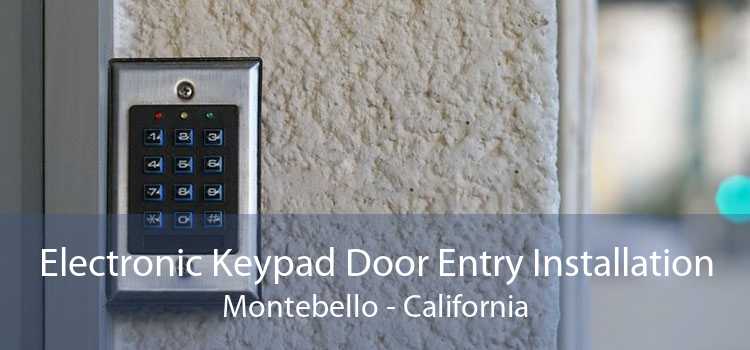 Electronic Keypad Door Entry Installation Montebello - California