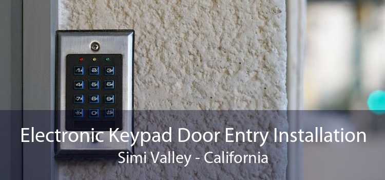 Electronic Keypad Door Entry Installation Simi Valley - California