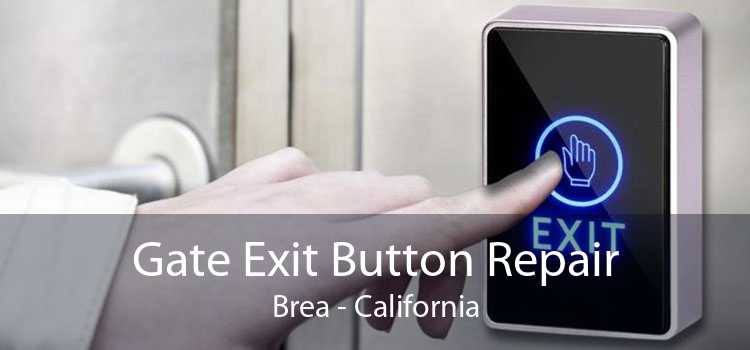 Gate Exit Button Repair Brea - California