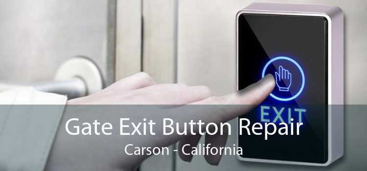 Gate Exit Button Repair Carson - California