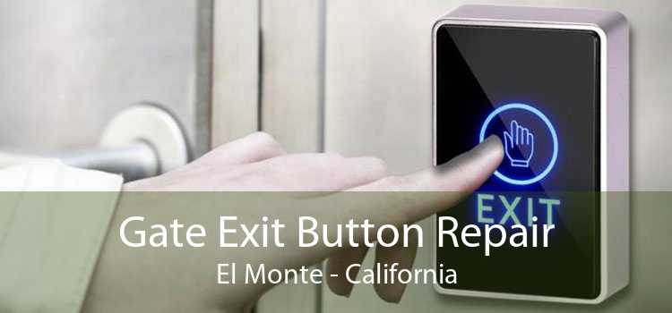 Gate Exit Button Repair El Monte - California